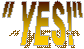 " YES!"